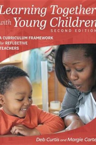 Cover of Learning Together with Young Children, Second Edition