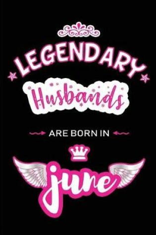 Cover of Legendary Husbands are born in June