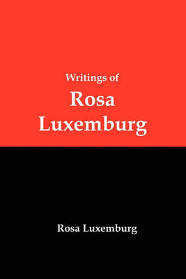 Book cover for Writings of Rosa Luxemburg