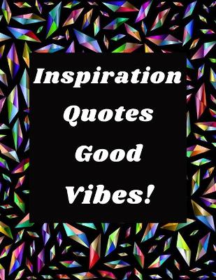 Book cover for Inspiration Quotes Good Vibes