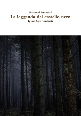 Book cover for Racconti fantastici - La leggenda del castello nero