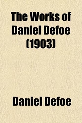 Book cover for The Works of Daniel Defoe (1903)