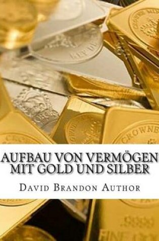 Cover of Aufbau von Vermoegen mit Gold und Silber
