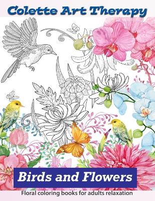 Book cover for FLORAL coloring books for adults relaxation BIRDS and FLOWERS