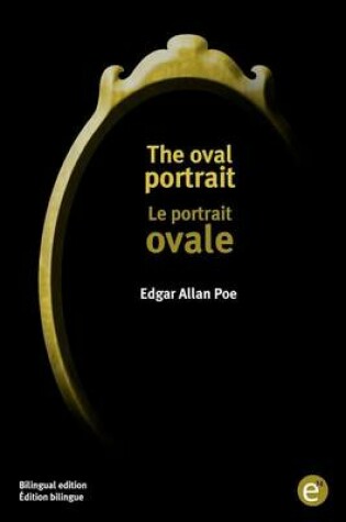 Cover of The oval portrait/Le portrait ovale