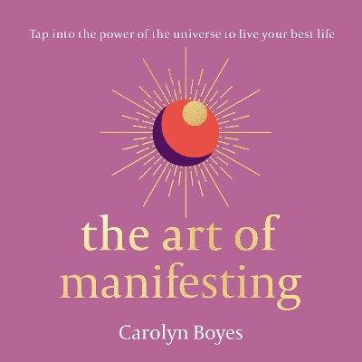 Book cover for The Art of Manifesting