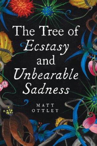 Cover of Tree of Ecstasy and Unbearable Sadness