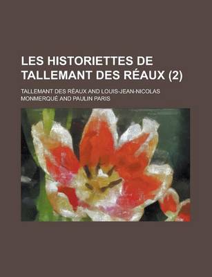 Book cover for Les Historiettes de Tallemant Des Reaux (2 )