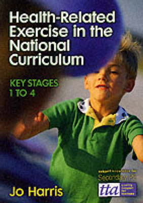 Book cover for Health Related Exercise in the National Curriculum Key Stages 1-4