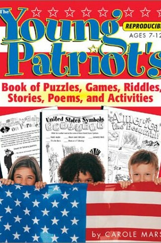 Cover of The Young Patriot's Book of Puzzles, Games, Riddles, Stories, Poems, and Activit