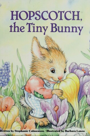 Cover of Hopscotch, the Tiny Bunny