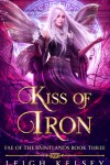 Book cover for Kiss of Iron