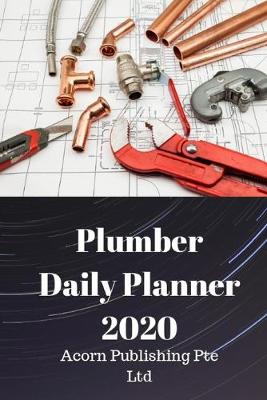 Book cover for Plumber Daily Planner 2020
