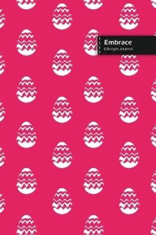 Cover of Embrace Lifestyle Journal, Wide Ruled Write-in Dotted Lines, (A5) 6 x 9 Inch, Notebook, 288 pages (144 shts) (Pink)