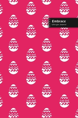 Book cover for Embrace Lifestyle Journal, Wide Ruled Write-in Dotted Lines, (A5) 6 x 9 Inch, Notebook, 288 pages (144 shts) (Pink)