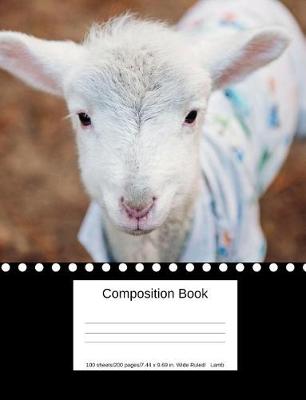 Book cover for Composition Book 100 Sheets/200 Pages/7.44 X 9.69 In. Wide Ruled/ Lamb