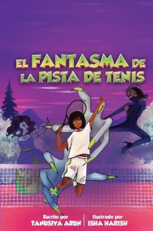 Cover of El Fantasma En La Pista de Tenis