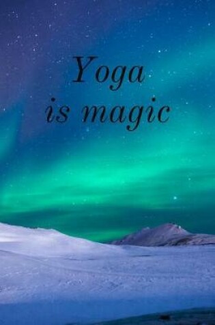 Cover of Yoga Is Magic