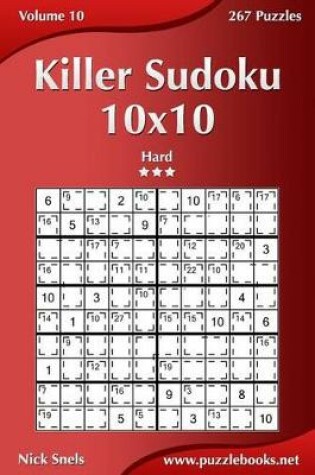 Cover of Killer Sudoku 10x10 - Hard - Volume 10 - 267 Puzzles