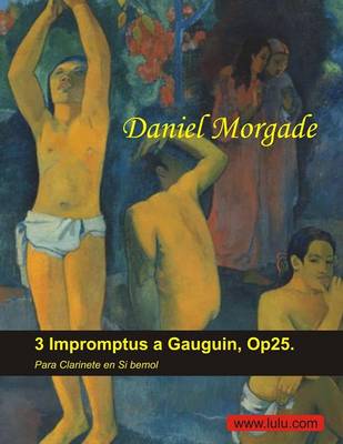 Book cover for 3 Impromptus a Gauguin (para Clarinete en Si bemol)