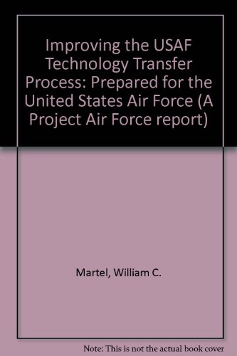 Cover of Improving the USAF Technology Transfer Process