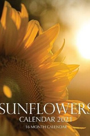 Cover of Sunflowers Calendar 2021