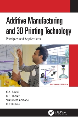 Book cover for Additive Manufacturing and 3D Printing Technology