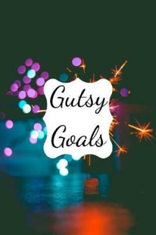 Cover of Gutsy Goals