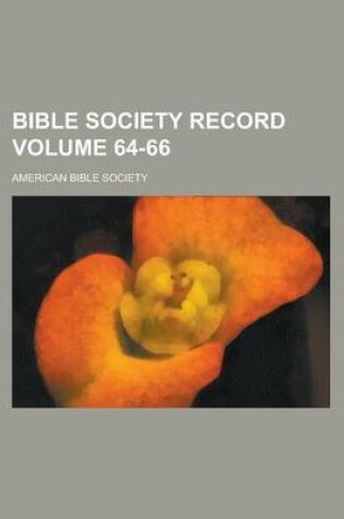 Cover of Bible Society Record Volume 64-66