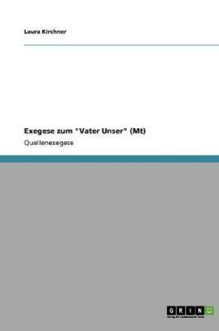 Cover of Exegese zum Vater Unser (Mt)