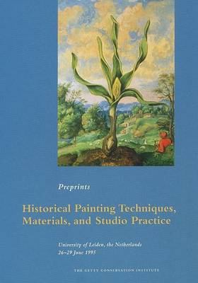 Book cover for Historical Painting Techniques, Materials, and Studio Practice