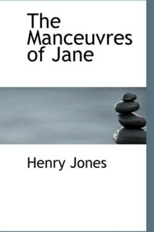 Cover of The Manceuvres of Jane