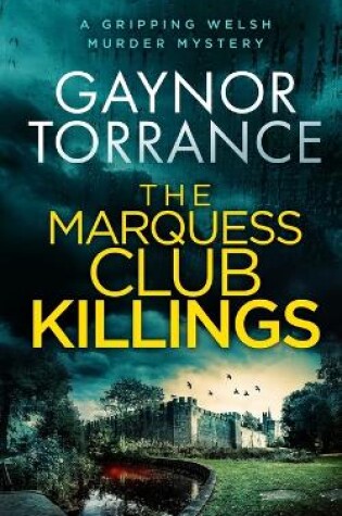 Cover of THE MARQUESS CLUB KILLINGS a gripping Welsh murder mystery