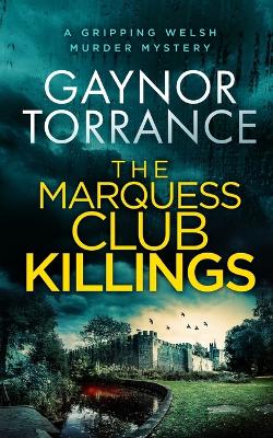 Cover of THE MARQUESS CLUB KILLINGS a gripping Welsh murder mystery