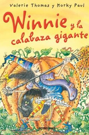 Cover of Winnie Y La Calabaza Gigante
