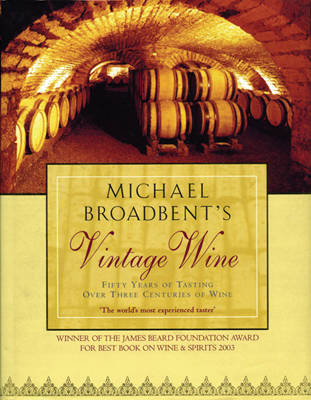 Book cover for Michael Broadbent's Vintage Wine