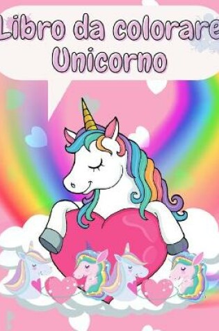 Cover of Libro da Colorare Unicorno