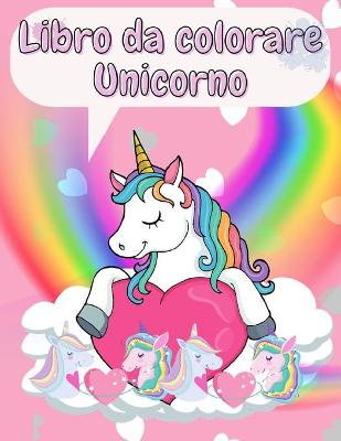 Book cover for Libro da Colorare Unicorno