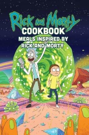 Cover of Rick and Morty Cookbook