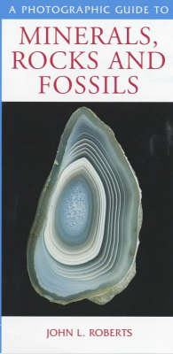 Cover of A Photographic Guide to Minerals, Rocks and Fossils