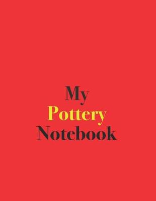 Book cover for My Pottery Notebook