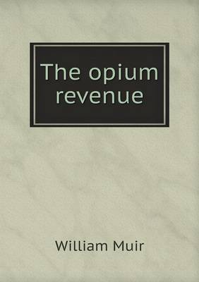 Book cover for The opium revenue