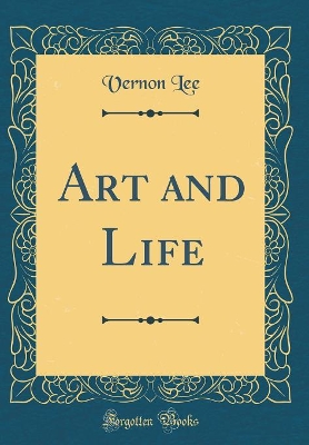 Book cover for Art and Life (Classic Reprint)