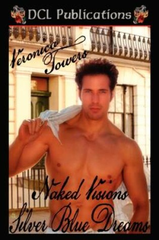 Cover of Naked Visions Silver Blue Dreams