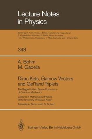 Cover of Dirac Kets, Gamow Vectors and Gel’fand Triplets