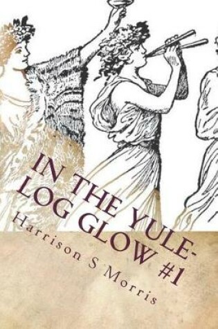 Cover of In the Yule-Log Glow #1