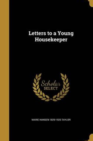 Cover of Letters to a Young Housekeeper