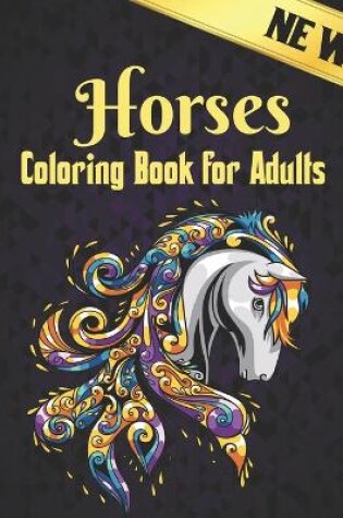 Cover of Horses Coloring Book Adults New