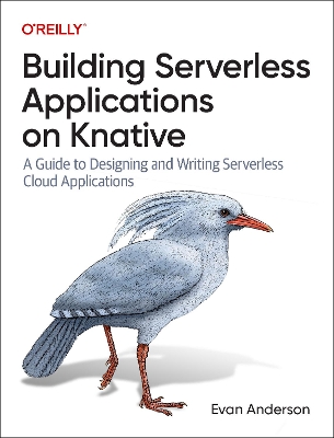 Cover of Building Serverless Applications on Knative