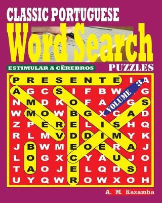 Book cover for CLASSIC PORTUGUESE Word Search Puzzles. Vol. 3